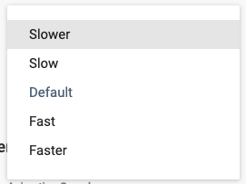Animation Speed Options